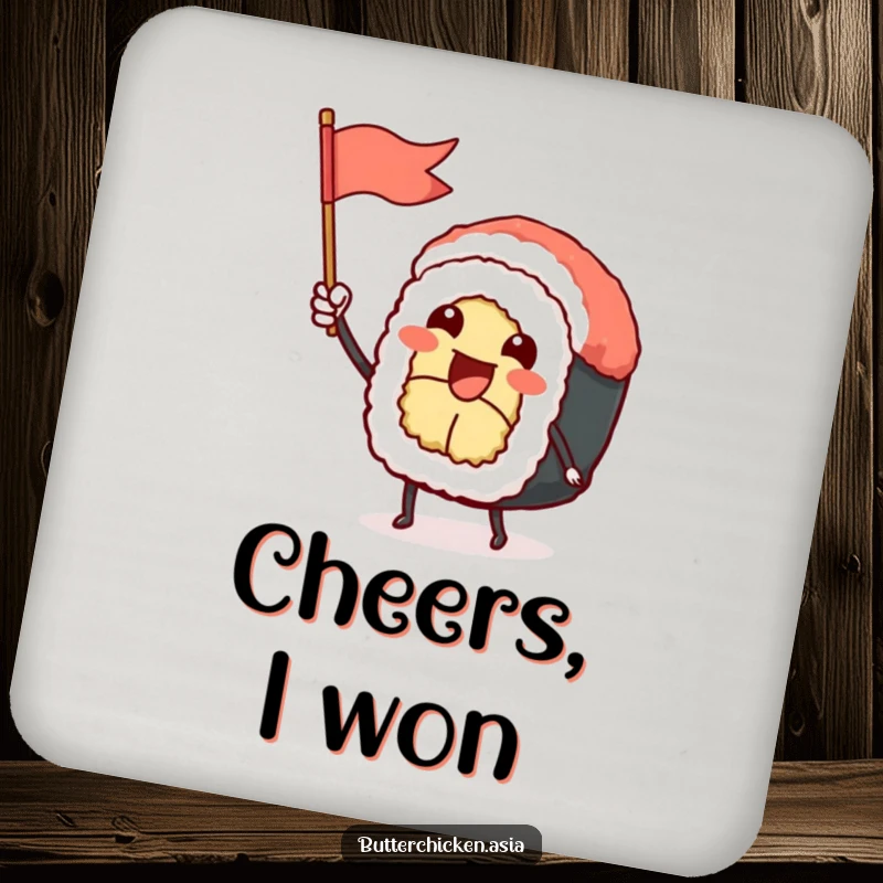 Funny Sushi Roll Coaster: a cheerful sushi character waves a flag, guarding your drink. A fun and functional funny gift.