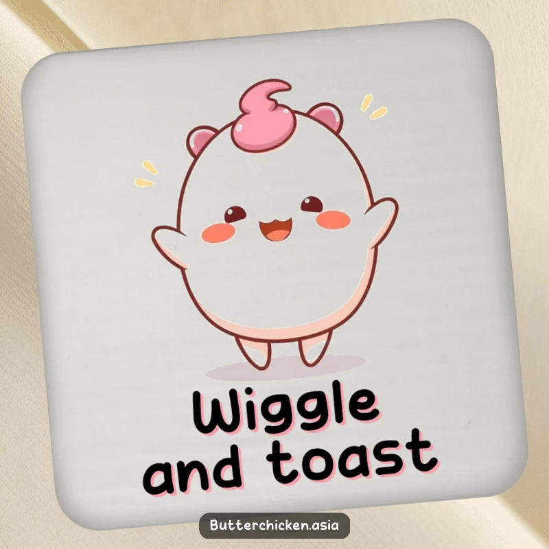 Funny Mochi Coaster: a wobbly mochi character does a joyful wiggle dance. Protects surfaces with a cute and funny gift.