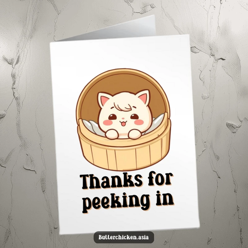 Funny Free Printable Thank You Card: A dim sum character with a sweet giggle, peeking curiously from a tiny bamboo steamer.